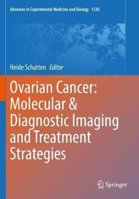 Ovarian Cancer: Molecular & Diagnostic Imaging and Treatment Strategies - cover