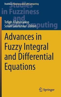 Advances in Fuzzy Integral and Differential Equations - cover