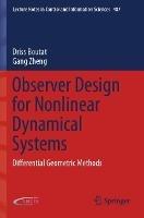 Observer Design for Nonlinear Dynamical Systems: Differential Geometric Methods - Driss Boutat,Gang Zheng - cover