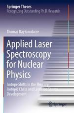 Applied Laser Spectroscopy for Nuclear Physics: Isotope Shifts in the Mercury Isotopic Chain and Laser Ion Source Development