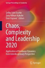 Chaos, Complexity and Leadership 2020: Application of Nonlinear Dynamics from Interdisciplinary Perspective