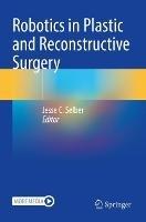 Robotics in Plastic and Reconstructive Surgery - cover
