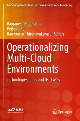 Operationalizing Multi-Cloud Environments: Technologies, Tools and Use Cases - cover