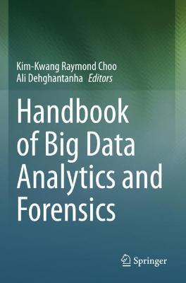 Handbook of Big Data Analytics and Forensics - cover