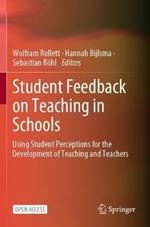 Student Feedback on Teaching in Schools: Using Student Perceptions for the Development of Teaching and Teachers