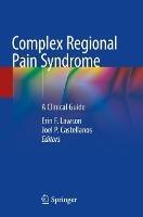 Complex Regional Pain Syndrome: A Clinical Guide - cover