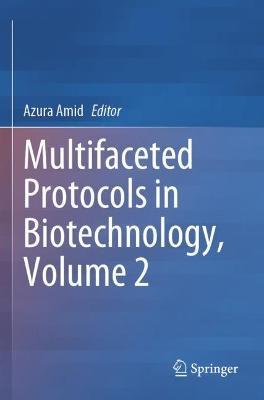 Multifaceted Protocols in Biotechnology, Volume 2 - cover