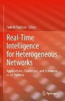 Real-Time Intelligence for Heterogeneous Networks: Applications, Challenges, and Scenarios in IoT HetNets - cover