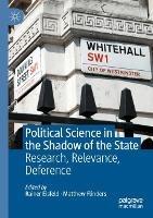 Political Science in the Shadow of the State: Research, Relevance, Deference - cover