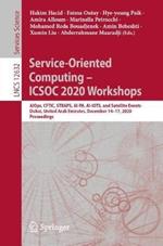 Service-Oriented Computing  – ICSOC 2020 Workshops: AIOps, CFTIC, STRAPS, AI-PA, AI-IOTS, and Satellite Events, Dubai, United Arab Emirates, December 14–17, 2020, Proceedings