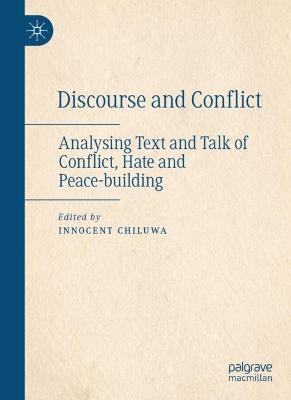 Discourse and Conflict: Analysing Text and Talk of Conflict, Hate and Peace-building - cover