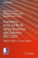Proceedings of the 3rd RILEM Spring Convention and Conference (RSCC 2020): Volume 4: Shift to a Circular Economy - cover