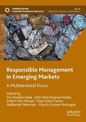 Responsible Management in Emerging Markets: A Multisectoral Focus - cover