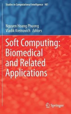 Soft Computing: Biomedical and Related Applications - cover