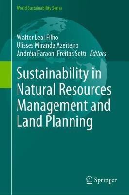 Sustainability in Natural Resources Management and Land Planning - cover