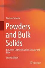 Powders and Bulk Solids: Behavior, Characterization, Storage and Flow