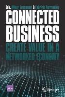 Connected Business: Create Value in a Networked Economy