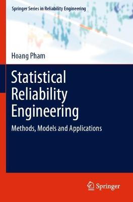 Statistical Reliability Engineering: Methods, Models and Applications - Hoang Pham - cover