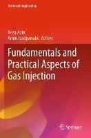 Fundamentals and Practical Aspects of Gas Injection - cover