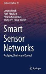 Smart Sensor Networks: Analytics, Sharing and Control