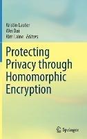 Protecting Privacy through Homomorphic Encryption - cover