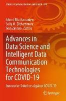 Advances in Data Science and Intelligent Data Communication Technologies for COVID-19: Innovative Solutions Against COVID-19 - cover