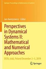 Perspectives in Dynamical Systems II: Mathematical and Numerical Approaches: DSTA, Lódz, Poland December 2–5, 2019