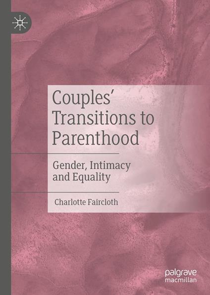 Couples’ Transitions to Parenthood
