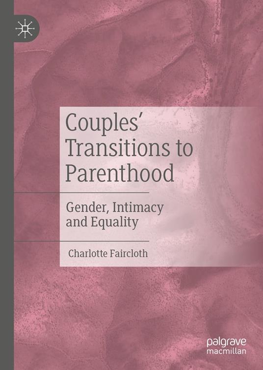 Couples’ Transitions to Parenthood