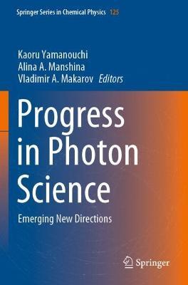 Progress in Photon Science: Emerging New Directions - cover