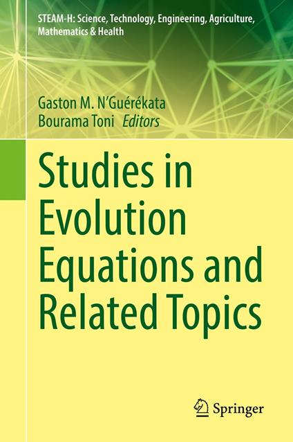 Studies in Evolution Equations and Related Topics