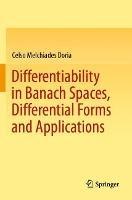 Differentiability in Banach Spaces, Differential Forms and Applications - Celso Melchiades Doria - cover