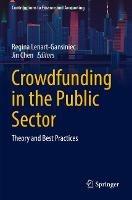 Crowdfunding in the Public Sector: Theory and Best Practices