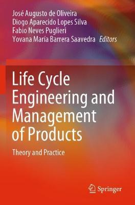 Life Cycle Engineering and Management of Products: Theory and Practice - cover
