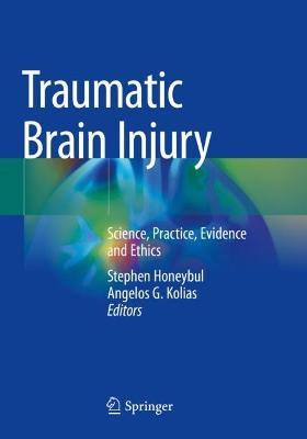 Traumatic Brain Injury: Science, Practice, Evidence and Ethics - cover