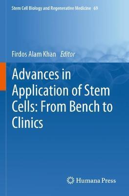 Advances in Application of Stem Cells: From Bench to Clinics - cover