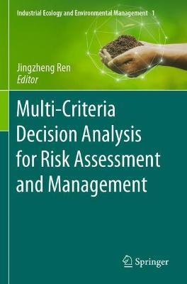 Multi-Criteria Decision Analysis for Risk Assessment and Management - cover