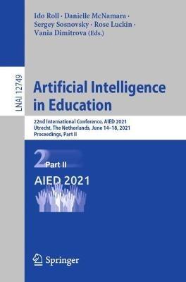 Artificial Intelligence in Education: 22nd International Conference, AIED 2021, Utrecht, The Netherlands, June 14–18, 2021, Proceedings, Part II - cover