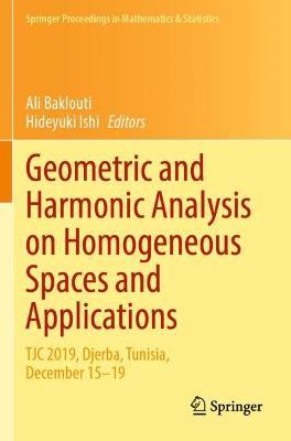Geometric and Harmonic Analysis on Homogeneous Spaces and Applications: TJC 2019, Djerba, Tunisia, December 15–19 - cover