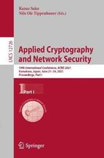 Applied Cryptography and Network Security: 19th International Conference, ACNS 2021, Kamakura, Japan, June 21–24, 2021, Proceedings, Part I