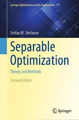 Separable Optimization: Theory and Methods - Stefan M. Stefanov - cover