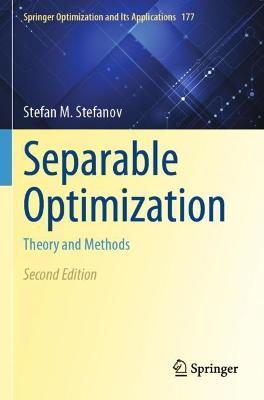 Separable Optimization: Theory and Methods - Stefan M. Stefanov - cover