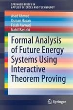 Formal Analysis of Future Energy Systems Using Interactive Theorem Proving
