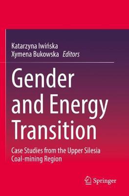 Gender and Energy Transition: Case Studies from the Upper Silesia Coal-mining Region - cover