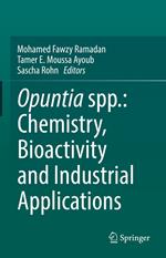 Opuntia spp.: Chemistry, Bioactivity and Industrial Applications