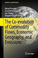 The Co-evolution of Commodity Flows, Economic Geography, and Emissions - Kieran Donaghy,Arash Beheshtian,Ziye Zhang - cover