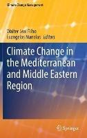 Climate Change in the Mediterranean and Middle Eastern Region - cover
