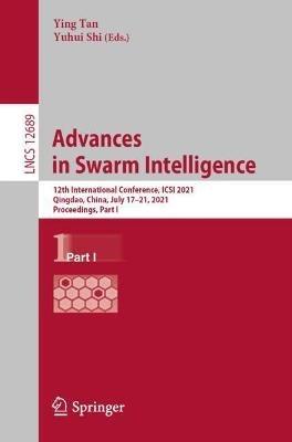 Advances in Swarm Intelligence: 12th International Conference, ICSI 2021, Qingdao, China, July 17–21, 2021, Proceedings, Part I - cover
