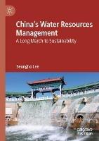 China's Water Resources Management: A Long March to Sustainability - Seungho Lee - cover