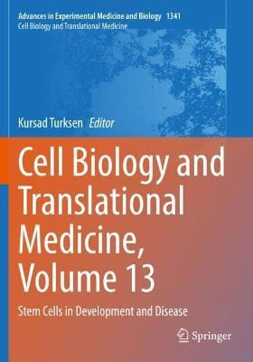 Cell Biology and Translational Medicine, Volume 13: Stem Cells in Development and Disease - cover